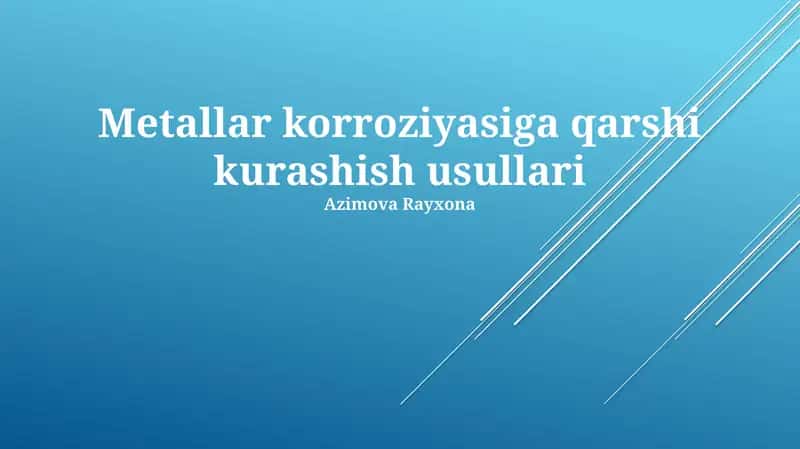 Metallar korroziyasiga qarshi kurashish usullari