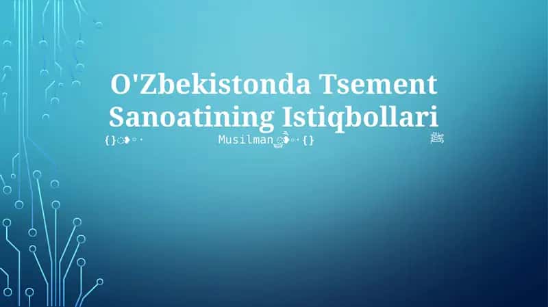 O'Zbekistonda Tsement Sanoatining Istiqbollari