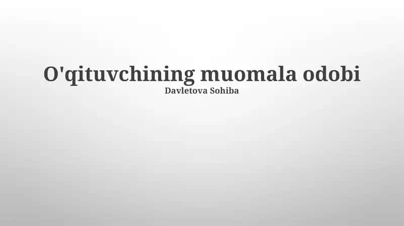 O'qituvchining muomala odobi