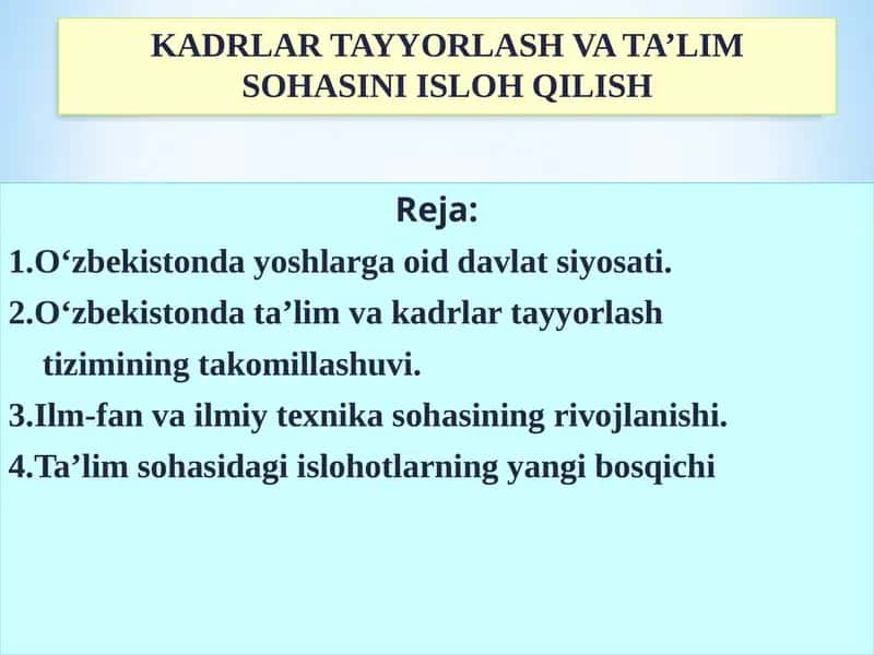 KADRLAR TAYYORLASH VA TA’LIM SOHASINI ISLOH QILISH