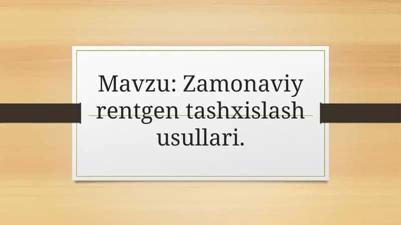 Zamonaviy rentgen tashxislash usullari