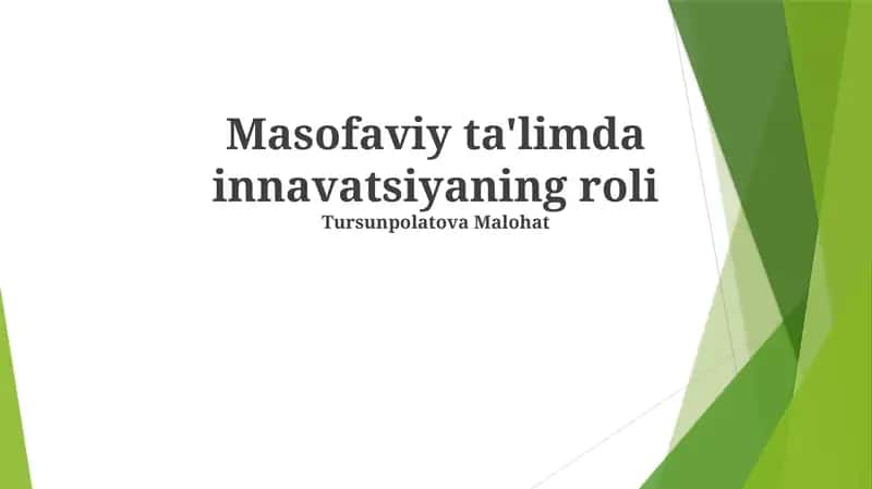Masofaviy ta'limda innavatsiyaning roli