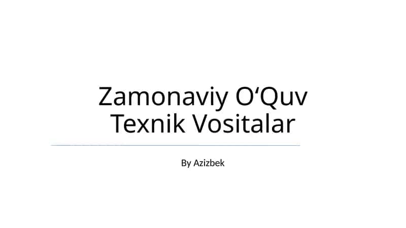 Zamonaviy O‘Quv Texnik Vositalar
