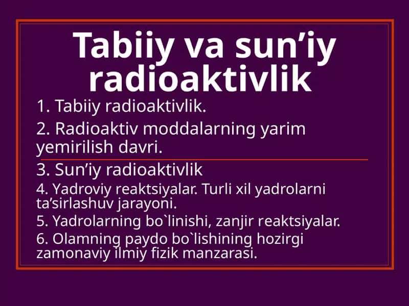 Tabiiy va sun’iy radioaktivlik