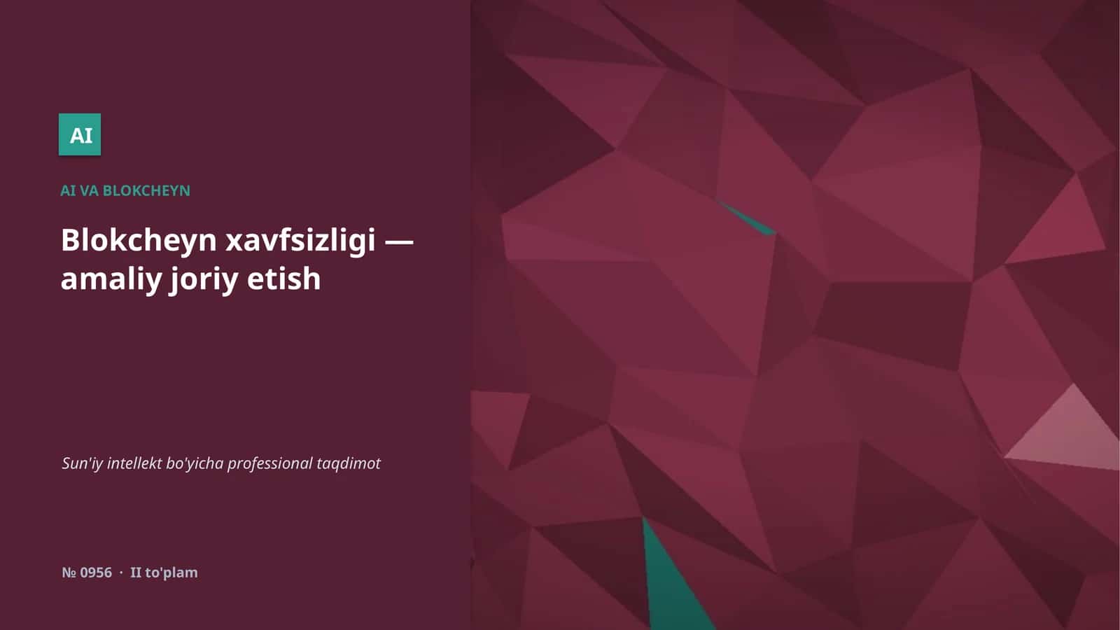 Blokcheyn xavfsizligi — amaliy joriy etish