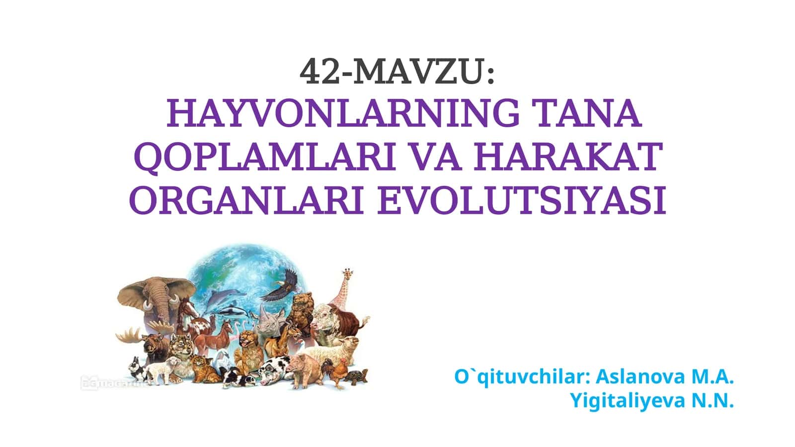 HAYVONLARNING TANA QOPLAMLARI VA HARAKAT ORGANLARI EVOLUTSIYASI