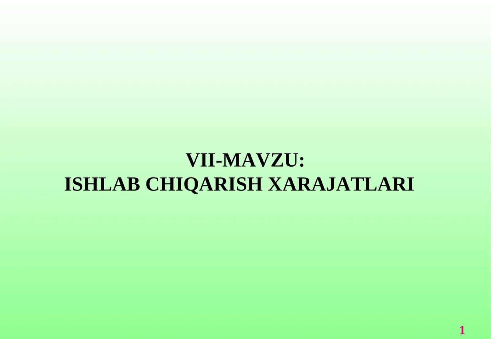ISHLAB CHIQARISH XARAJATLARI