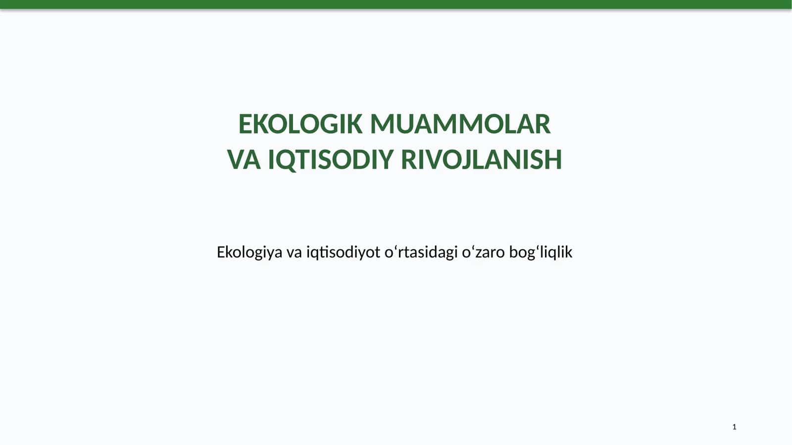 Ekologik muammolar va iqtisodiy rivojlanish