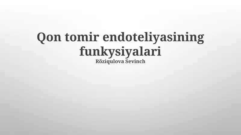 Qon tomir endoteliyasining funkysiyalari