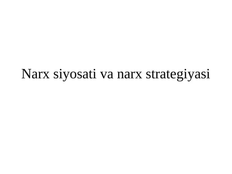 Narx siyosati va narx strategiyasi