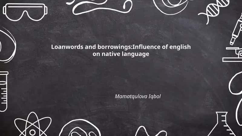 Loanwords and borrowings:Influence of english on native language