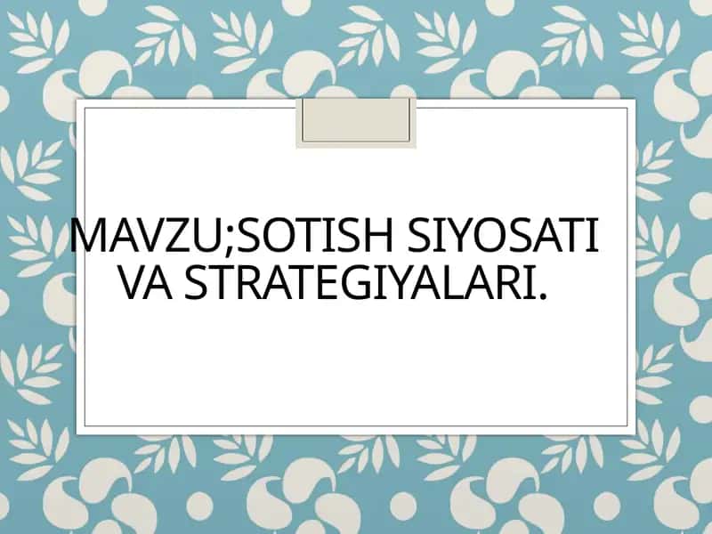Sotish siyosati va strategiyalari