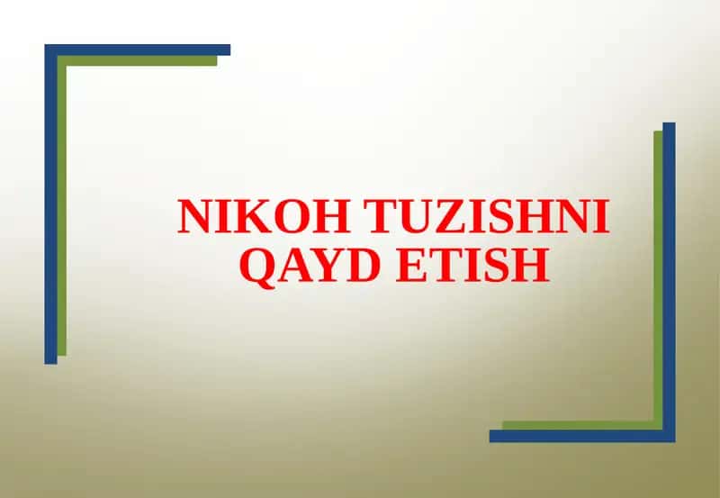 NIKOH TUZISHNI QAYD ETISH