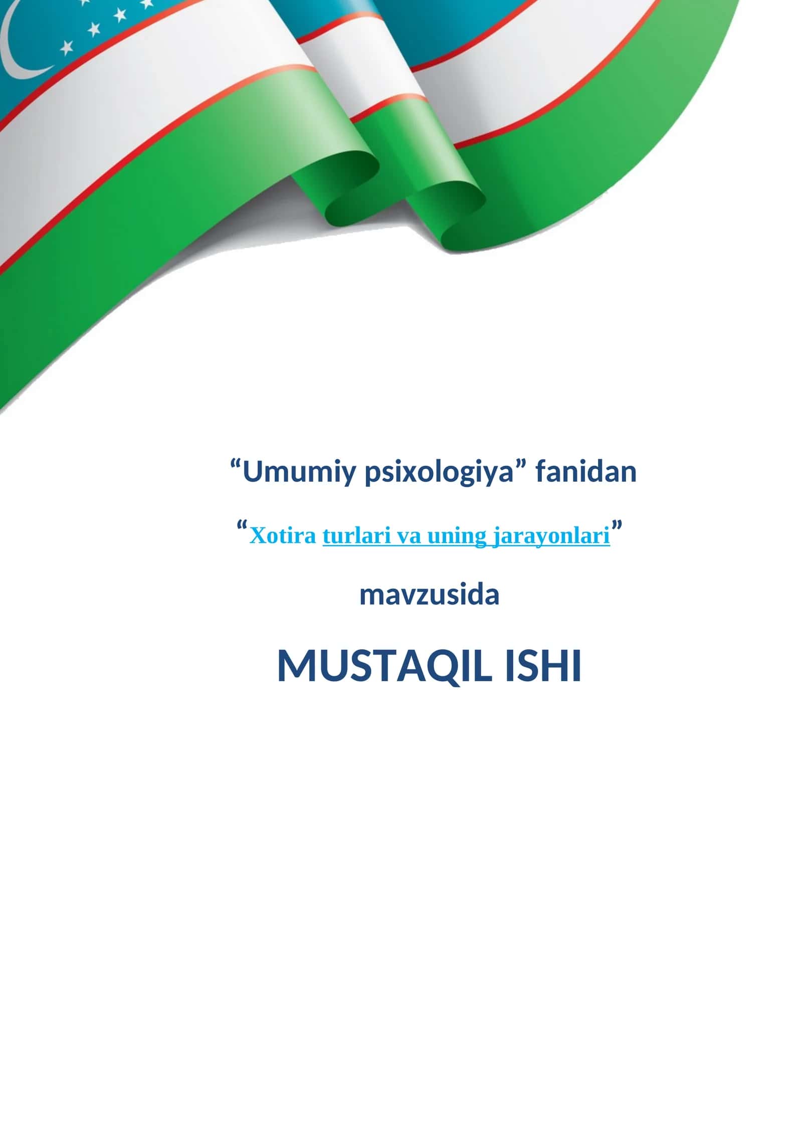 Umumiy psixologiya - Xotira turlari va uning jarayonlari