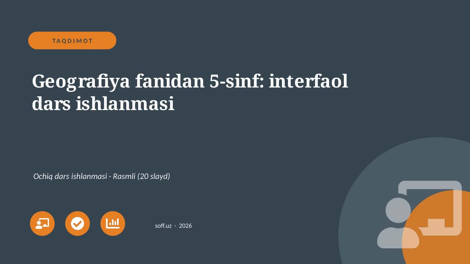 Geografiya fanidan 5-sinf: interfaol dars ishlanmasi