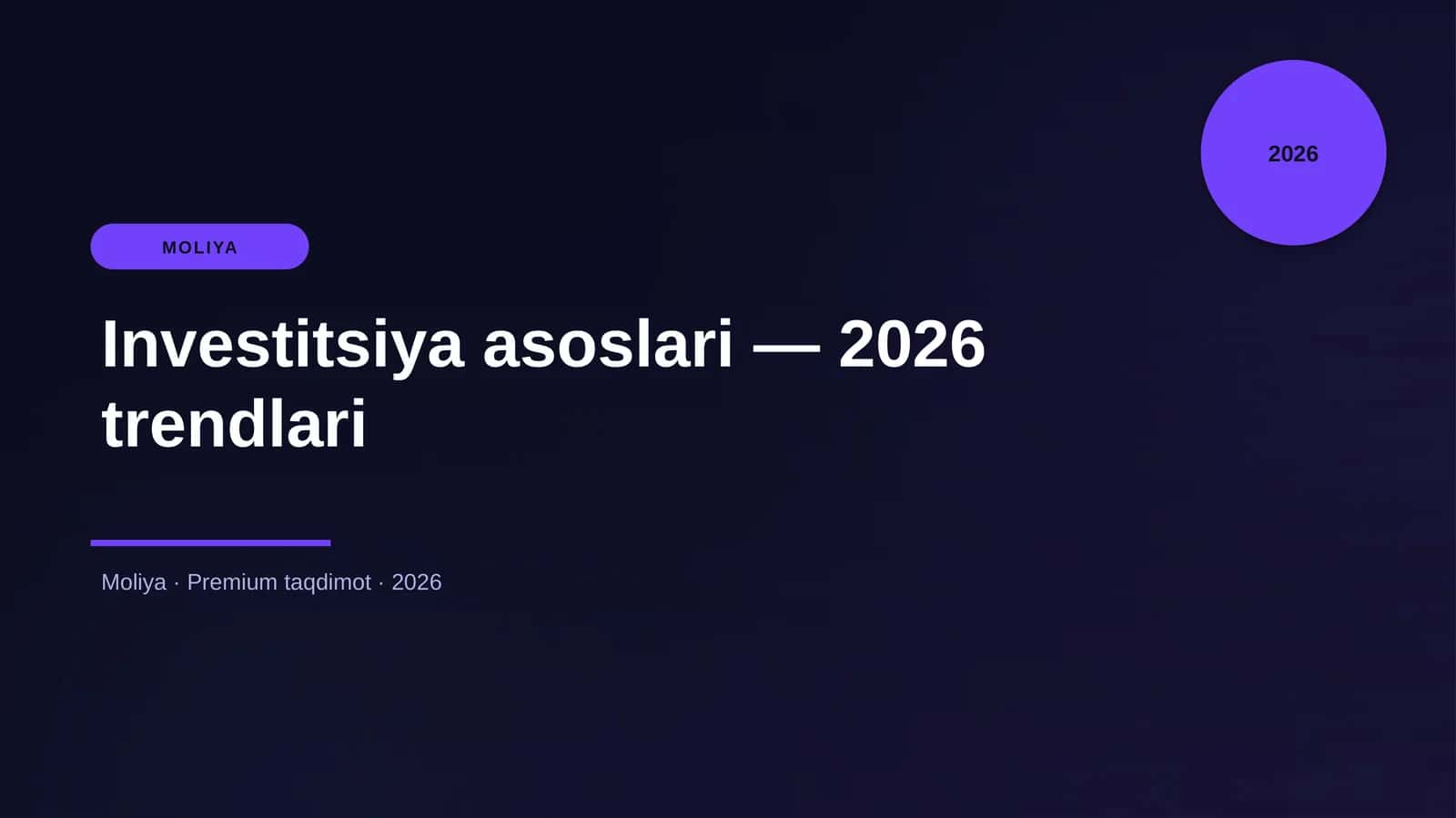 Investitsiya asoslari — 2026 trendlari