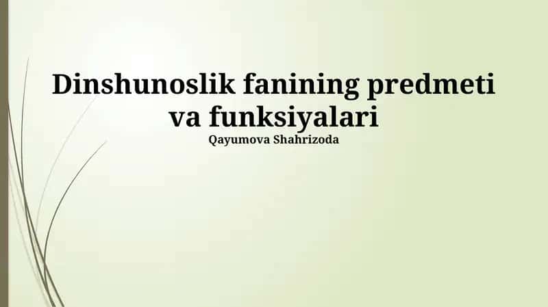 Dinshunoslik fanining predmeti va funksiyalari
