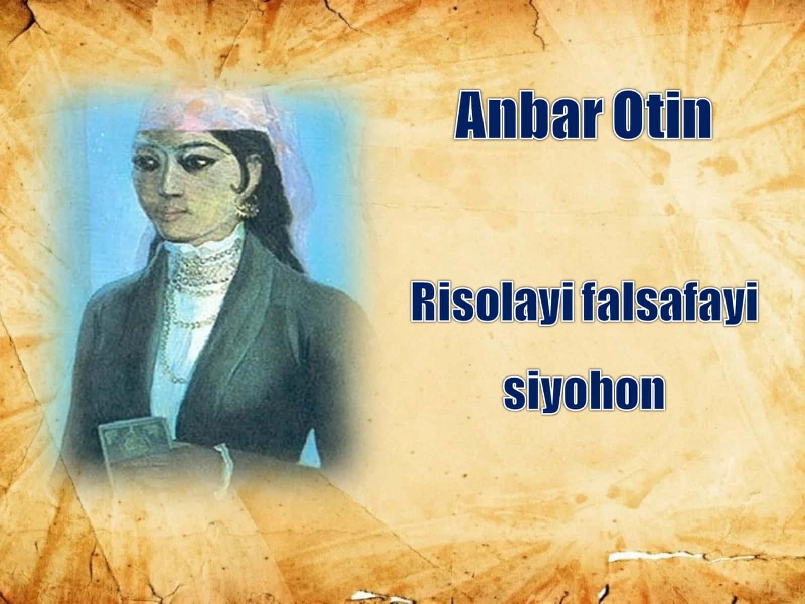 «RISOLAYI FALSAFAYI SIYOHON»DAN