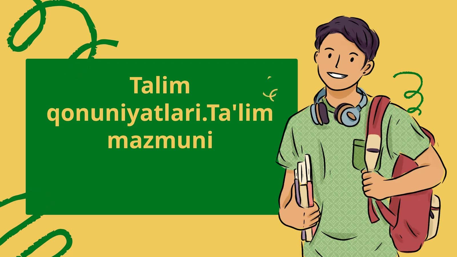 Talim qonuniyatlari.Ta'lim mazmuni
