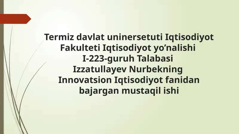 Innovatsion iqtisodiyot fanidan bajarilgan mustaqil ishi