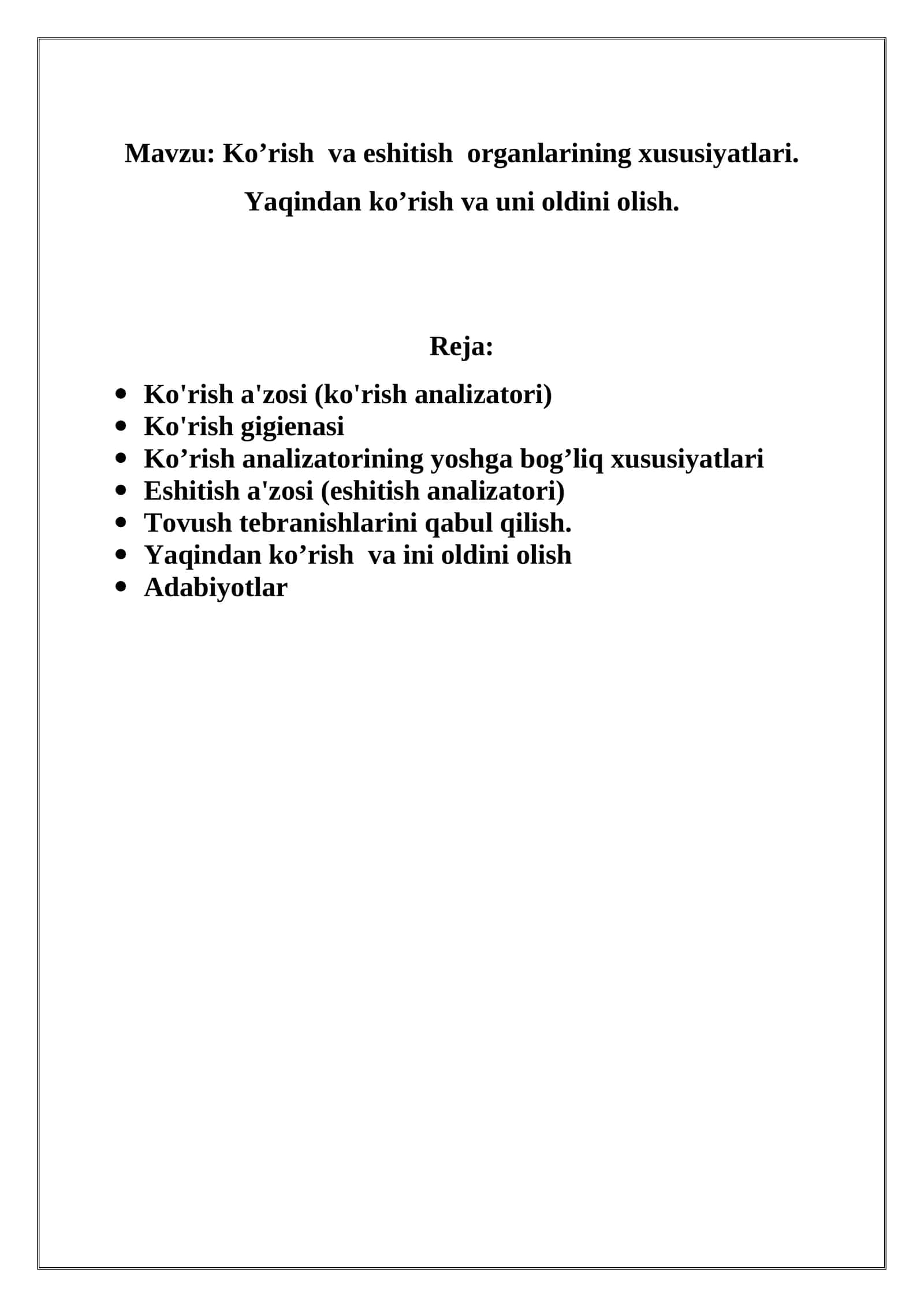 Ko’rish va eshitish organlarining xususiyatlari. Yaqindan ko’rish va uni oldini olish