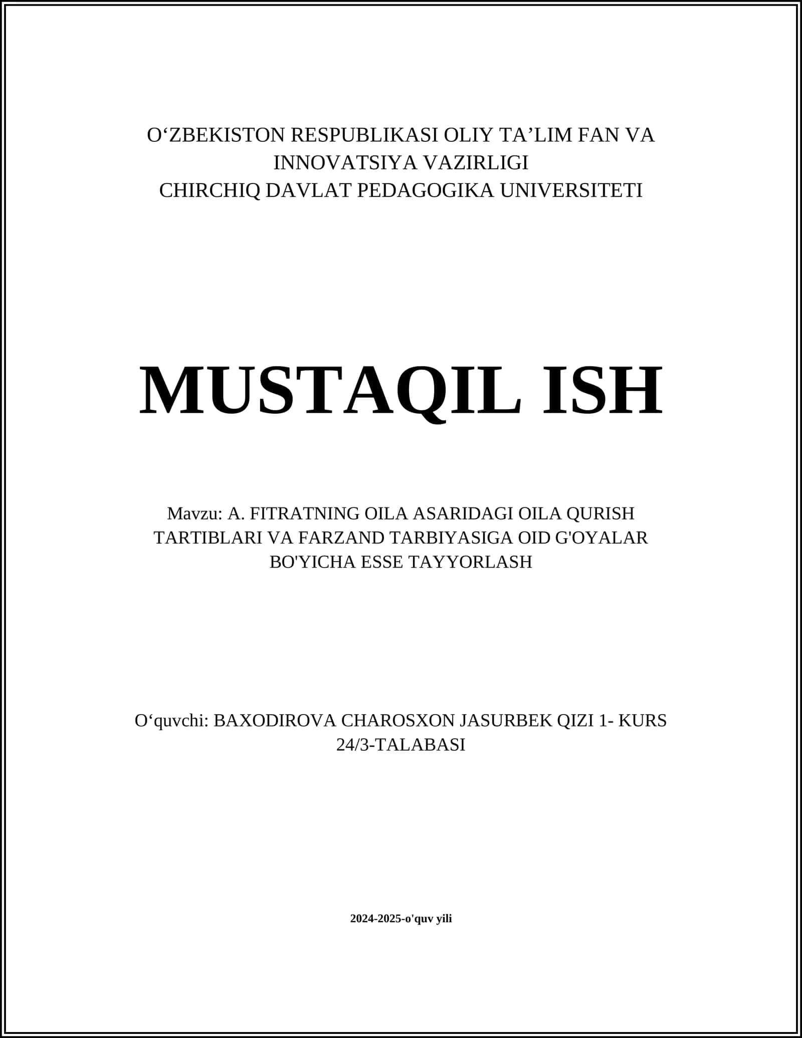 A. FITRATNING OILA ASARIDAGI OILA QURISH TARTIBLARI VA FARZAND TARBIYASIGA OID G'OYALAR BO'YICHA ESSE TAYYORLASH