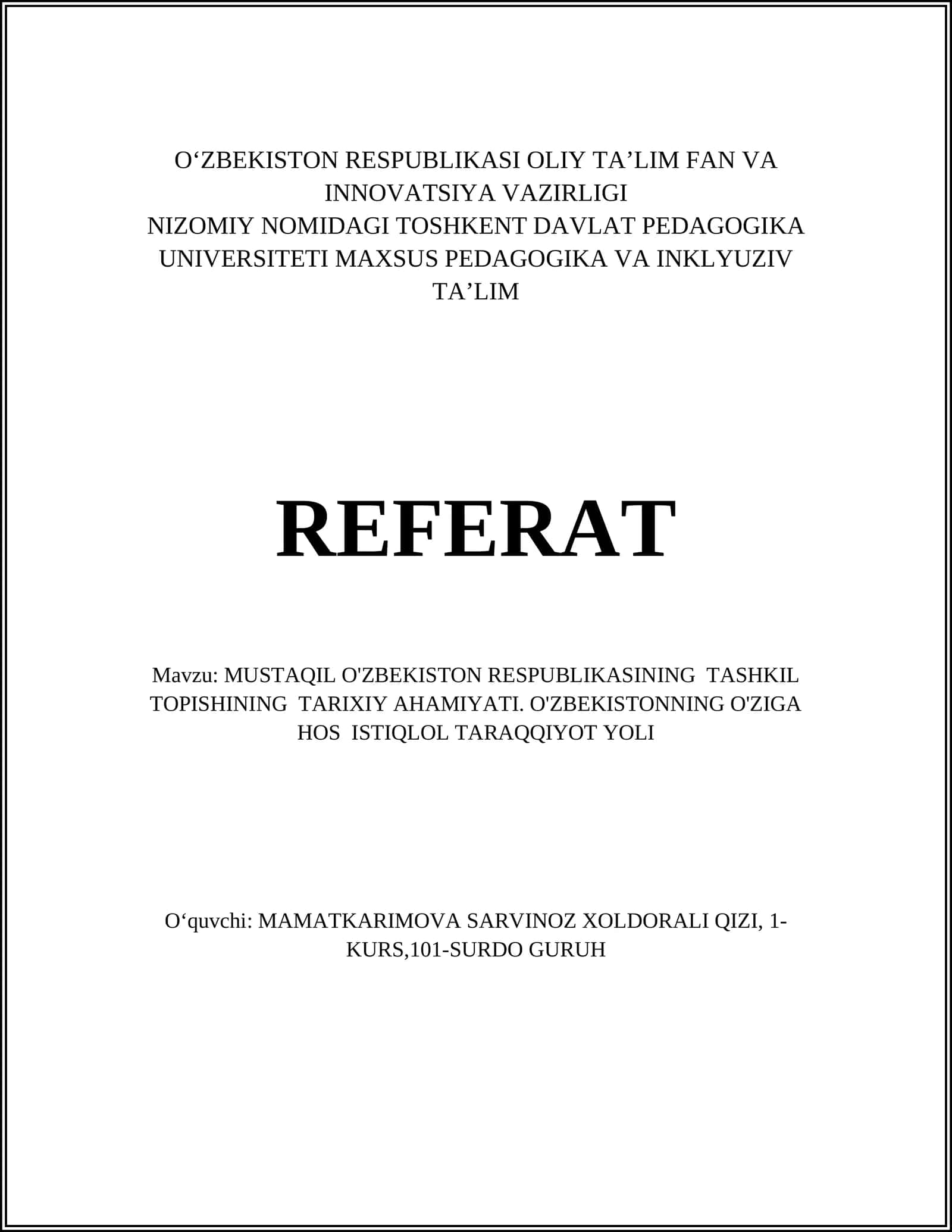MUSTAQIL O'ZBEKISTON RESPUBLIKASINING TASHKIL TOPISHINING TARIXIY AHAMIYATI. O'ZBEKISTONNING O'ZIGA HOS ISTIQLOL TARAQQIYOT YOLI