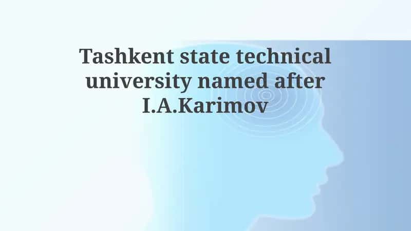 Tashkent state technical university named after I.A.Karimov