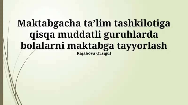 Qisqa muddatli guruhlarda maktabga tayyorgarlikning ahamiyati