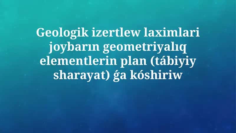 Geologiyalıq izertlew laximlari