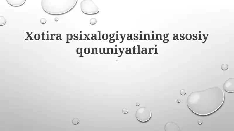 Xotira psixalogiyasining asosiy qonuniyatlari