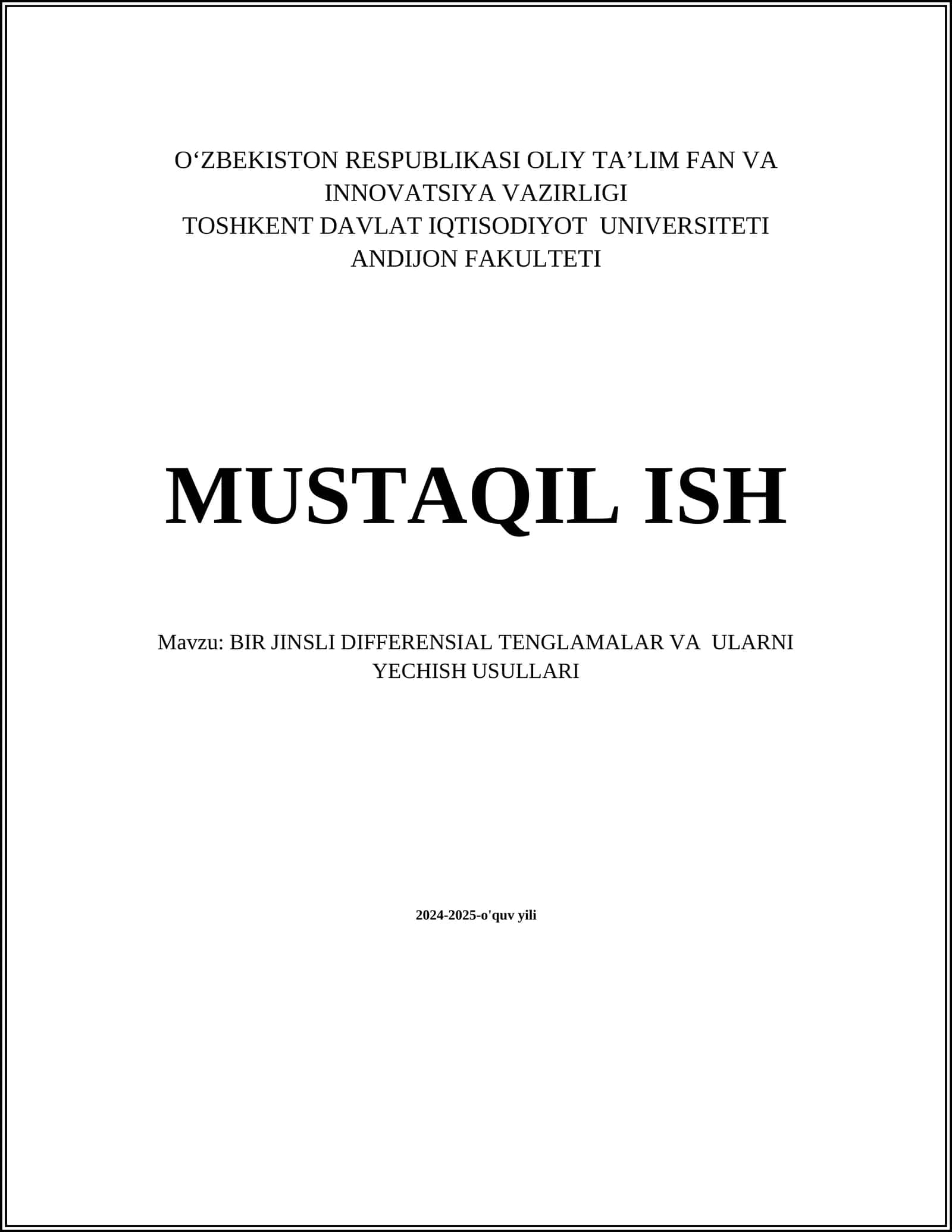 BIR JINSLI DIFFERENSIAL TENGLAMALAR VA ULARNI YECHISH USULLARI
