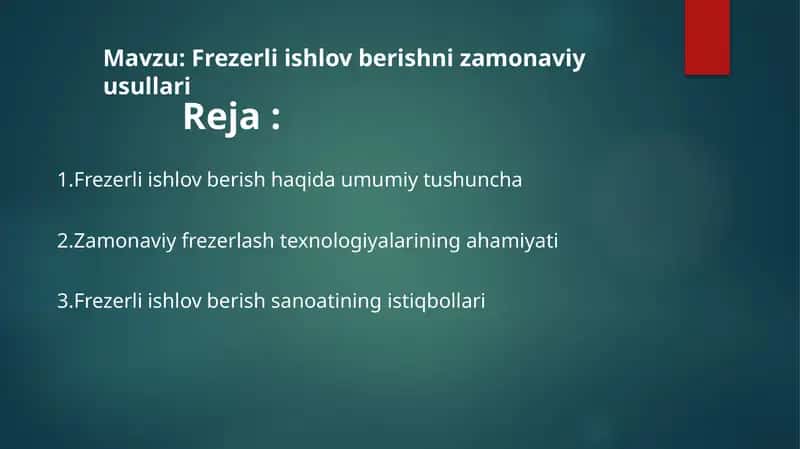 Frezerli ishlov berishning zamonaviy usullari