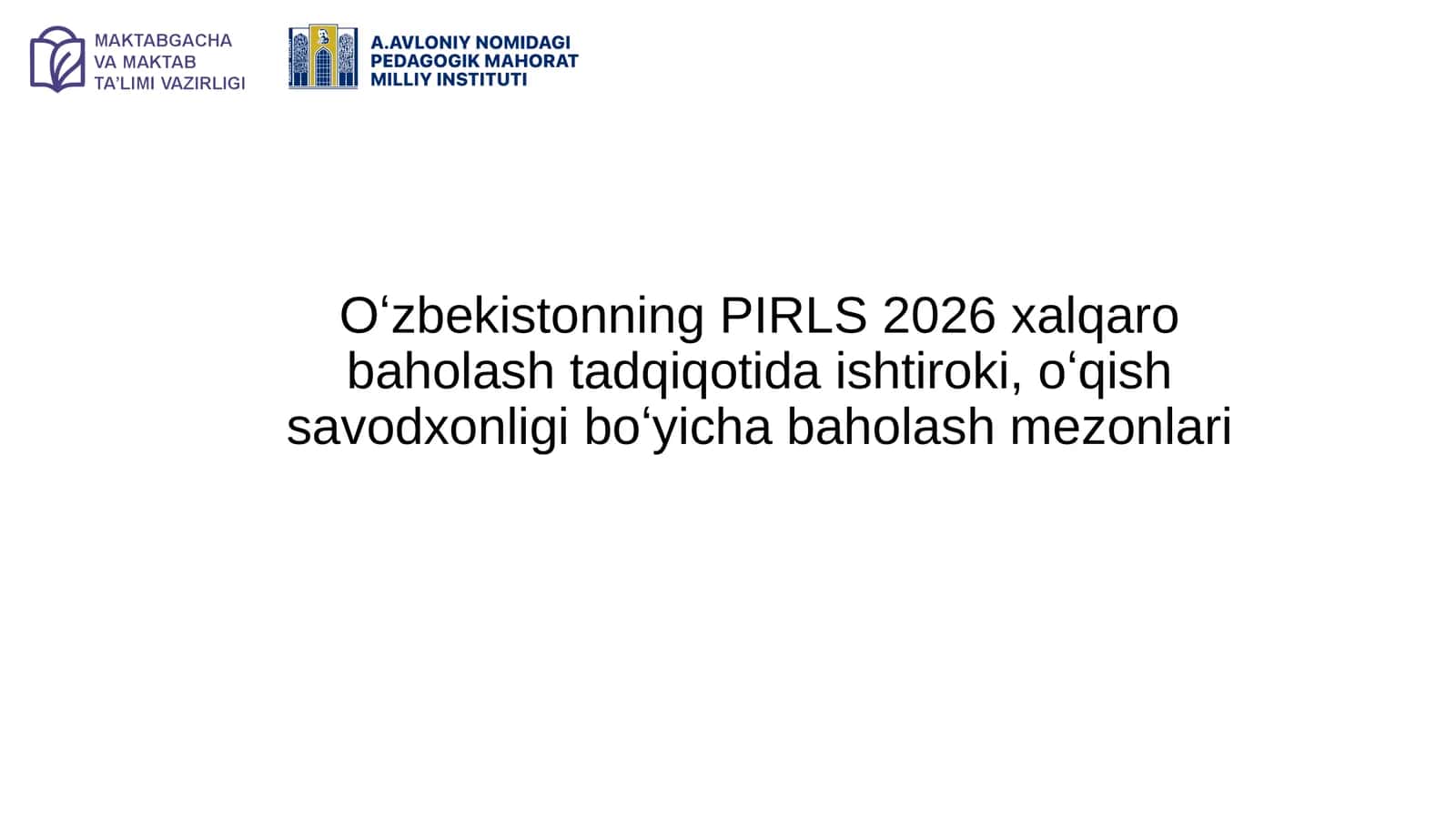 PIRLS 2026 xalqaro baholash tadqiqotida ishtiroki