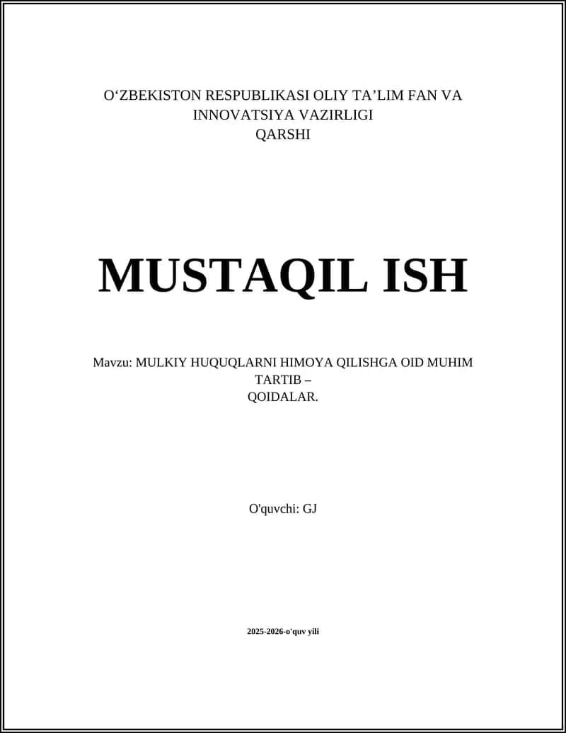 MULKIY HUQUQLARNI HIMOYA QILISHGA OID MUHIM TARTIB – QOIDALAR