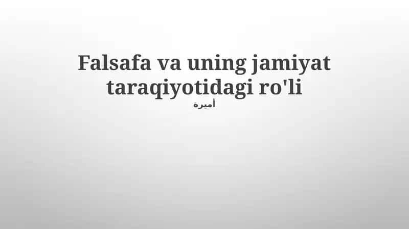 Falsafa va uning jamiyat taraqiyotidagi ro'li