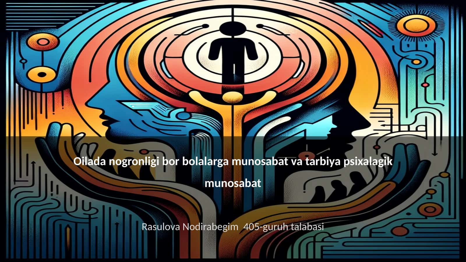 Oilada nogronligi bor bolalarga munosabat va tarbiya psixalagik munosabat