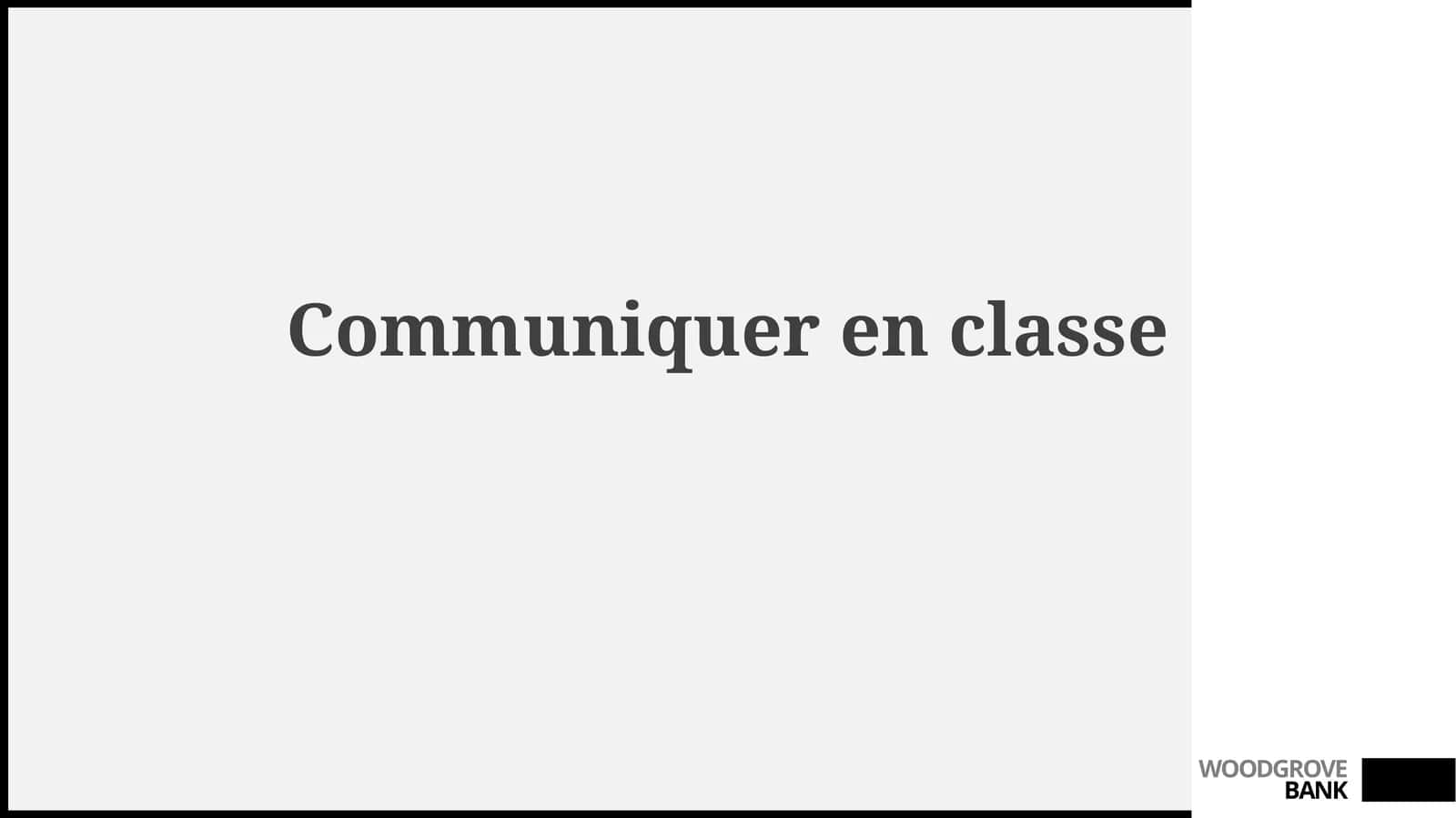 La communication en classe: les bases