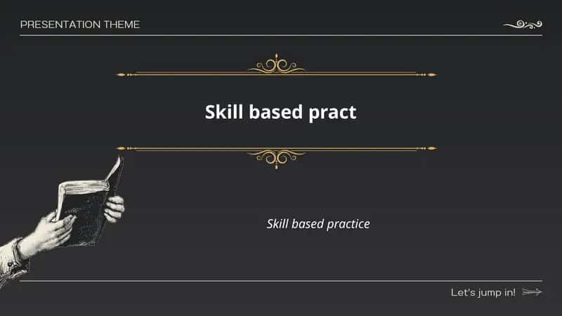 Skill based practice