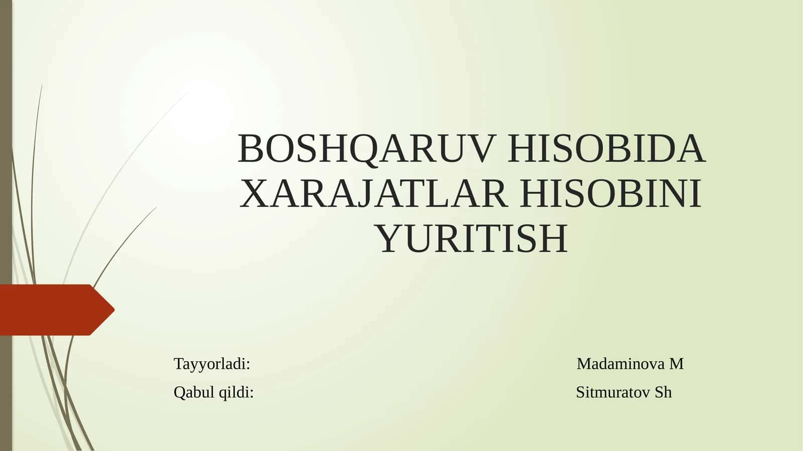 boshqaruv hisobida xarajatlar hisobini yuritish
