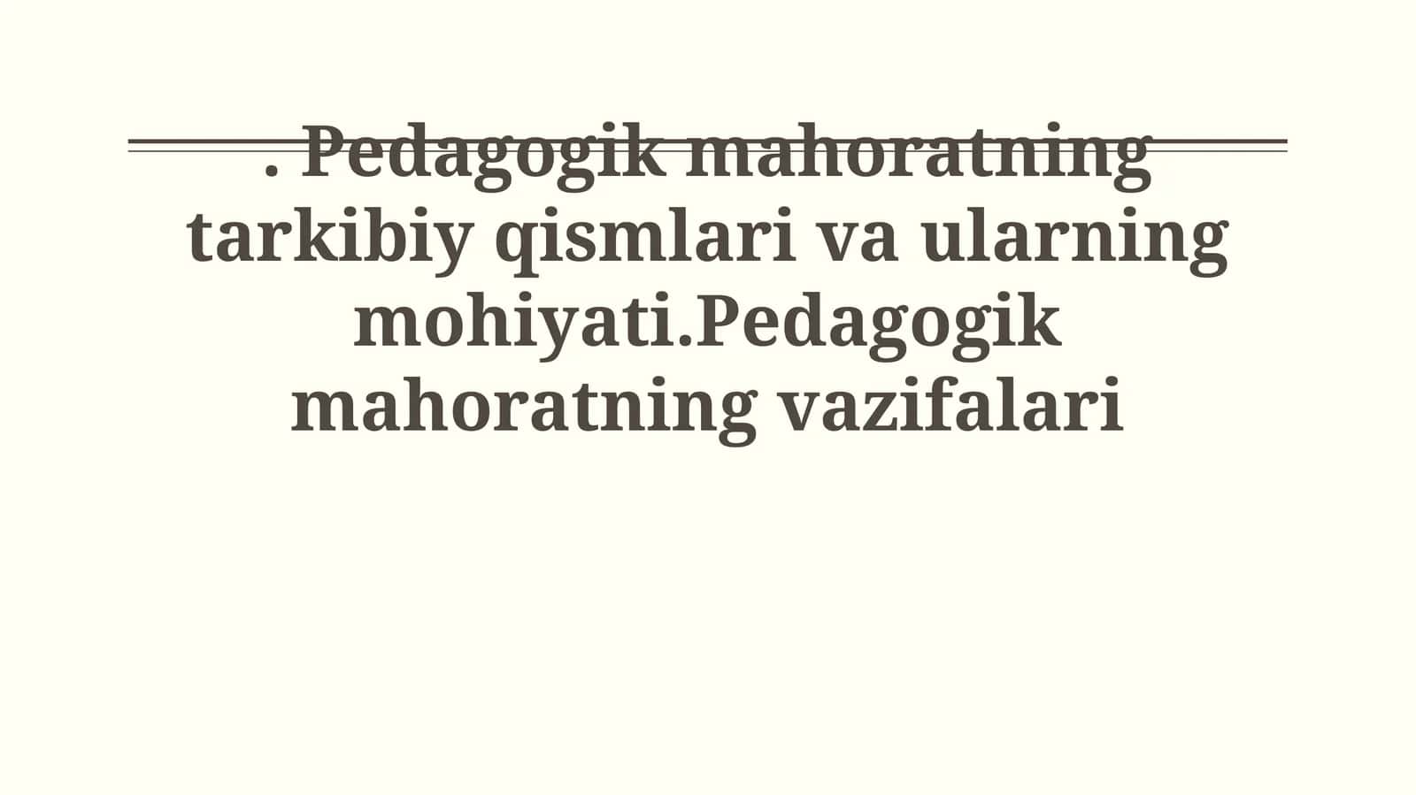 Pedagogik mahoratning rivojlantirish yo'llari
