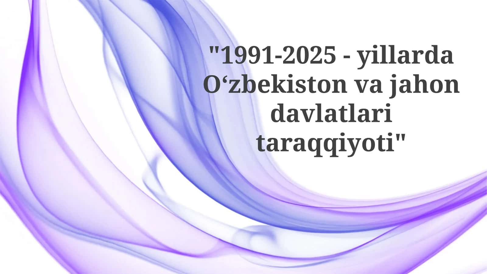 Jahon davlatlari taraqqiyot tendensiyalari