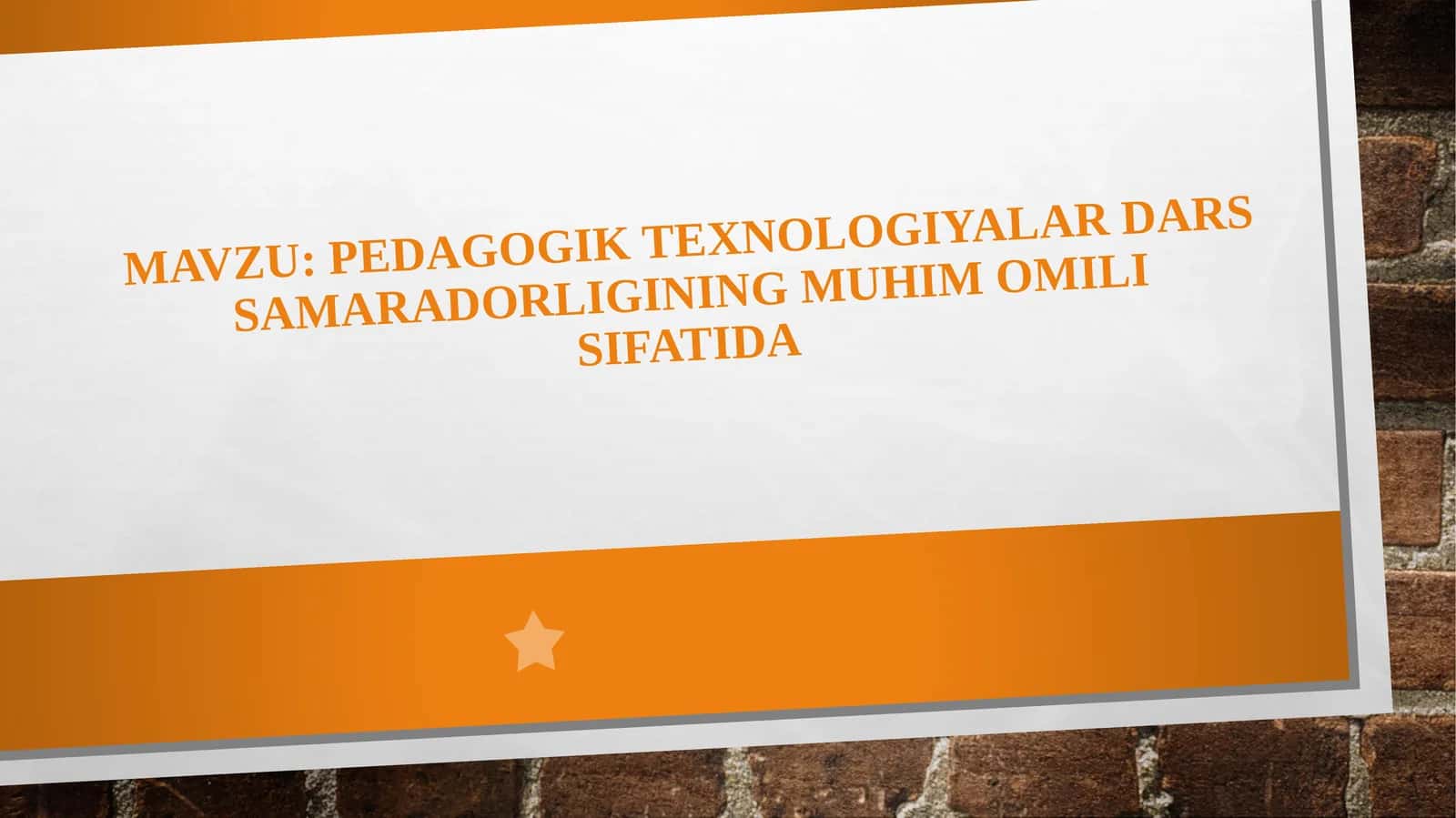 Pedagogik texnologiyalar dars samaradorligining muhim omili sifatida