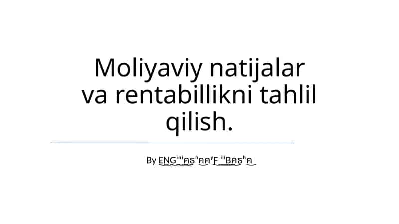 Moliyaviy natijalar va rentabillikni tahlil qilish