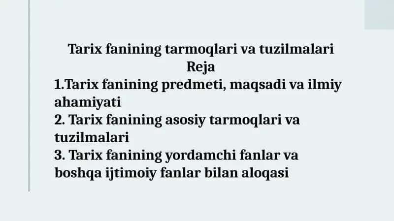 Tarixfanining tarmoqlari va tuzilmalari