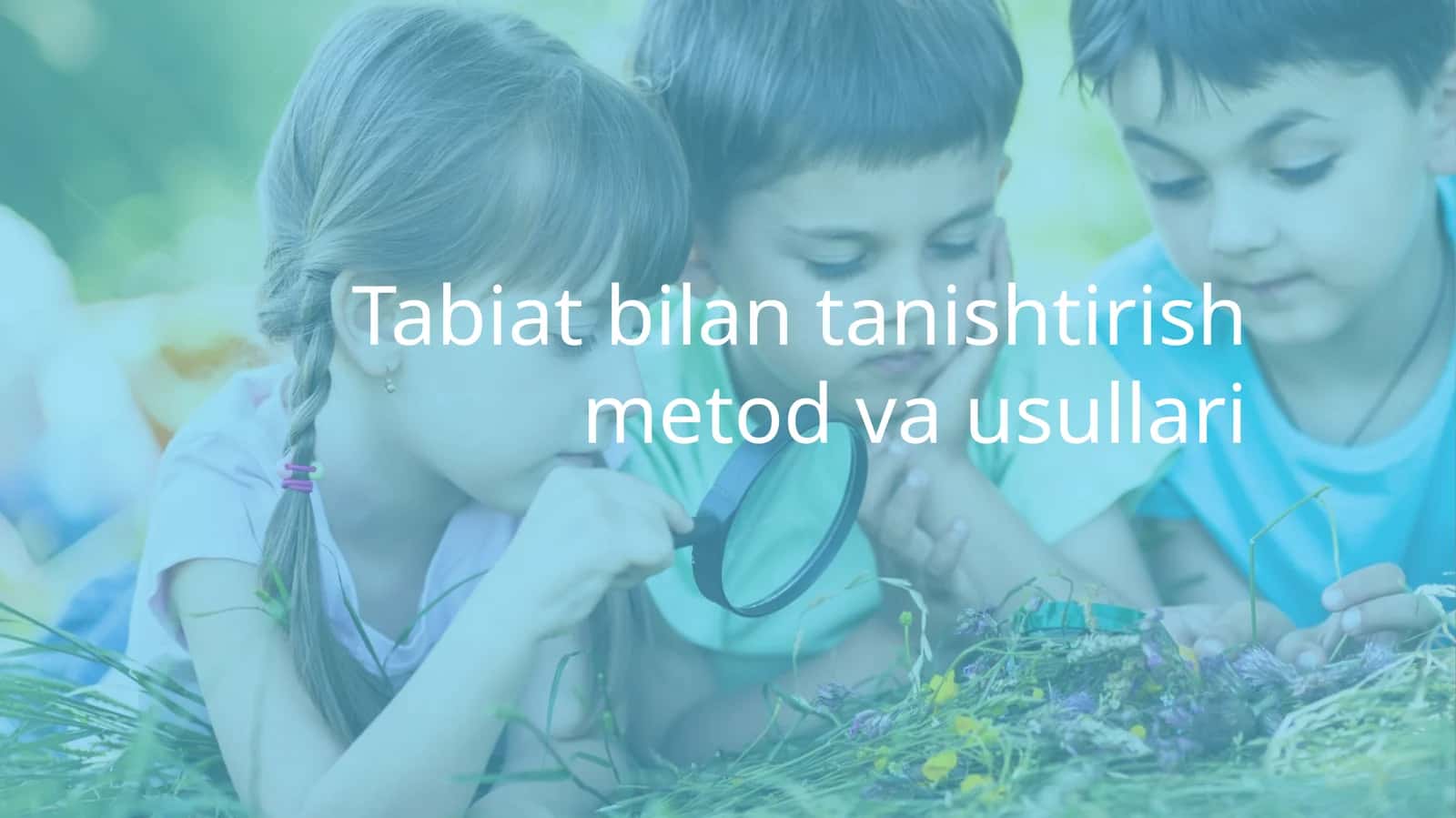 Tabiat bilan tanishtirish metodlari