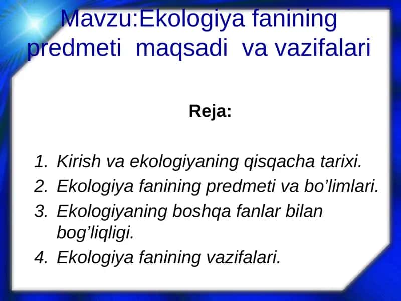 Ekologiyafanining predmetimaqsadivavazifalari