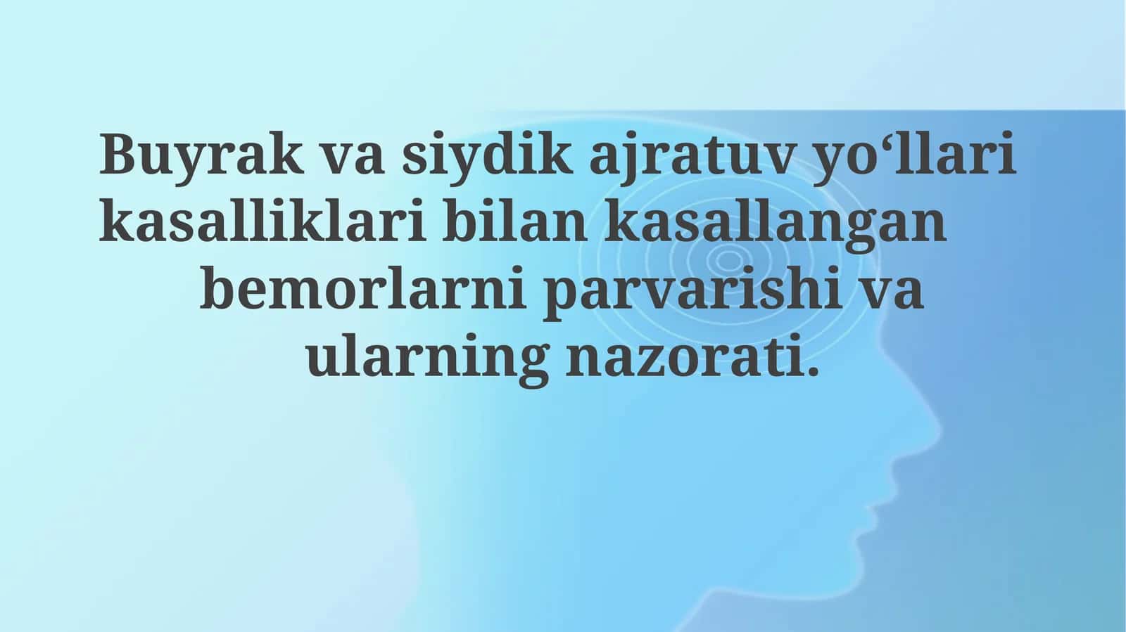 Buyrak va siydik yo‘llari