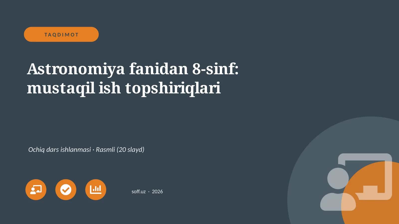 Astronomiya fanidan 8-sinf: mustaqil ish topshiriqlari