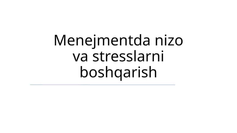 Menejmentda nizo va stresslarni boshqarish